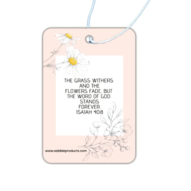 Isaiah 40:8 Car Air Freshener - Fresh Air Scent